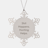 Hunting Snowflake Ornaments, Funny Christmas Unique Gifts for Men, Hunting Enthusiasts, Gifts from Friends, Snowflake Ornaments for Hunters, Shit Happens. Hunting Helps. - Image 1